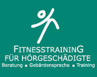 Fitnesstraining fr Hrgeschdigte - Beratung, Gebrdensprache, Training