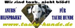 Wir sind taub, nicht bld! www.taube-hunde.de