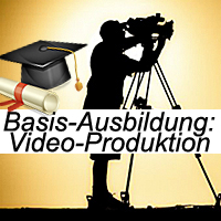 Basis-Ausbildung: Videoproduktion