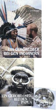 zwei Bilder: ein Gehörloser bei den Indianern, ein Gehörloser bei den Papua