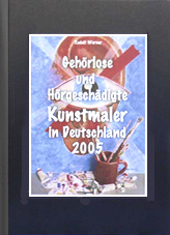 Gehörlose und Hörgeschädigte Kunstmaler in Deutschland 2005