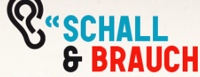 Schall & Brauch