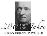 200 Jahre 1807 - 2007 Regens Johann Ev. Wagner
