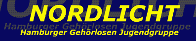 NORDLICHT - Hamburger Gehörlosen Jugendgruppe