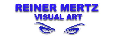 Reiner Mertz - visual art